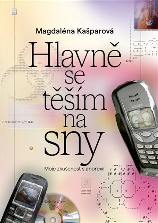 Levně Hlavně se těším na sny - Magdalena Kašparová