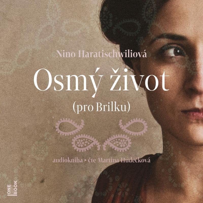 Levně Osmý život (pro Brilku) - 4 CDmp3 (Čte Martina Hudečková) - Nino Haratischwiliová