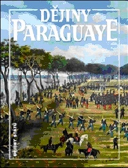 Levně Dějiny Paraguaye - Bohumír Roedl