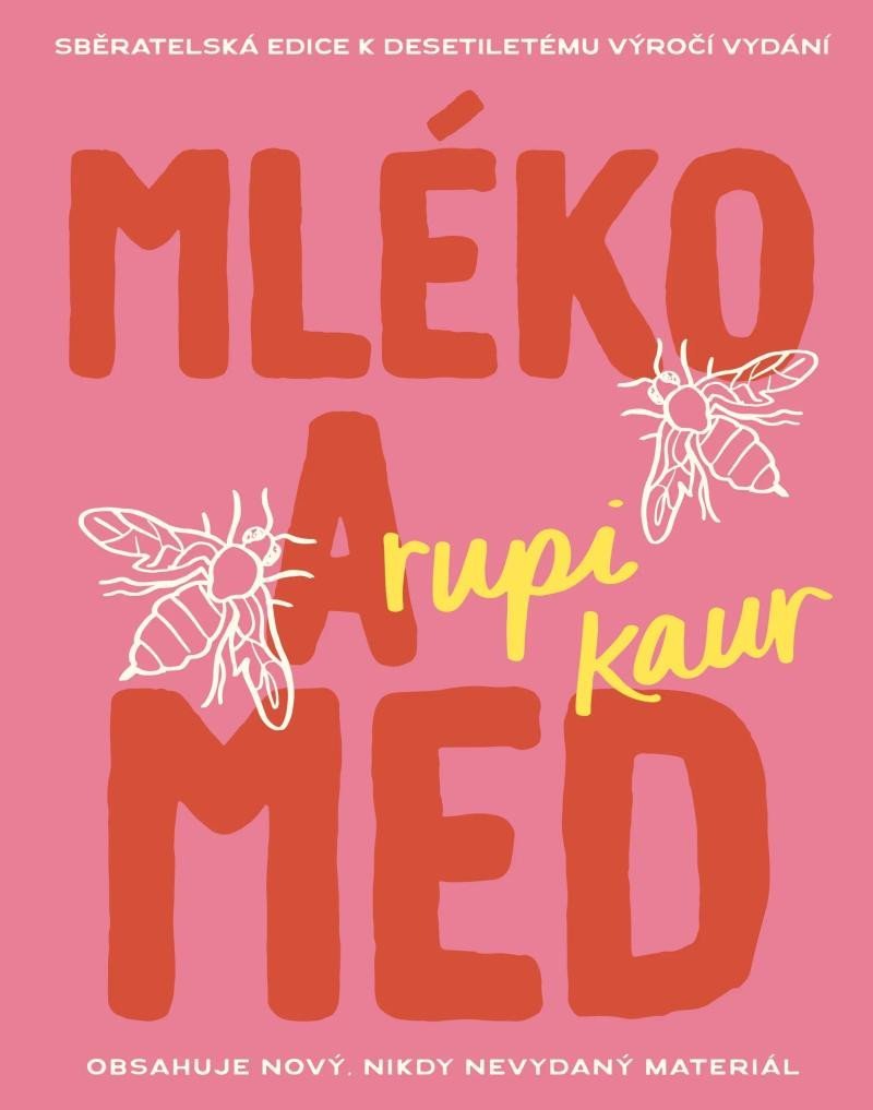 Mléko a med (10. výročí) - Rupi Kaur