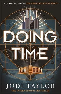 Levně Doing Time: The Time Police 1 - Jodi Taylor