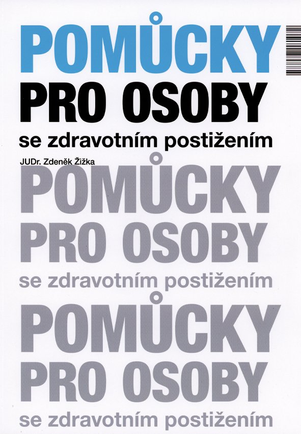 Levně Pomůcky pro osoby se zdravotním postižen - Zdeněk Žižka