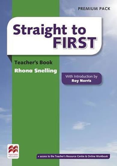 Levně Straight to First: Teacher´s Book Premium Pack - Roy Norris