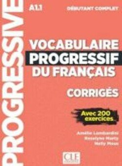 Vocabulaire progressif Niveau débutant Complet Corrigés - Lombardini, Amélie; Marty, Roselyne; Mous, Nelly