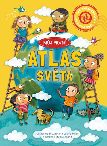 Levně Můj první atlas světa - Catherine Bruzzone; Louise Millar