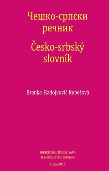 Česko-srbský slovník - Radojković Branka Kubešová
