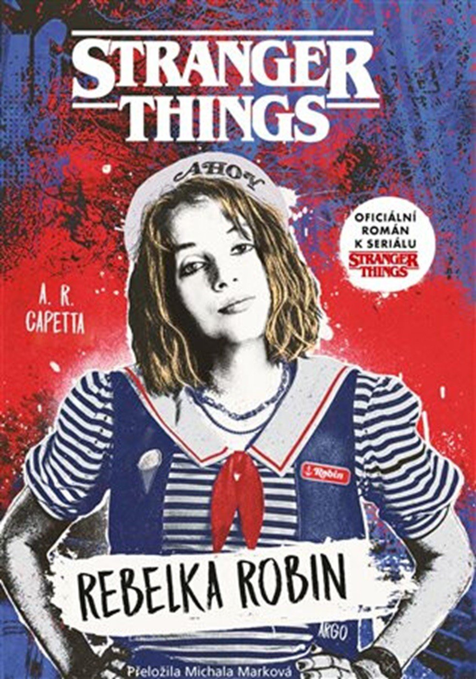 Levně Stranger Things - Rebelka Robin - A. R. Capetta