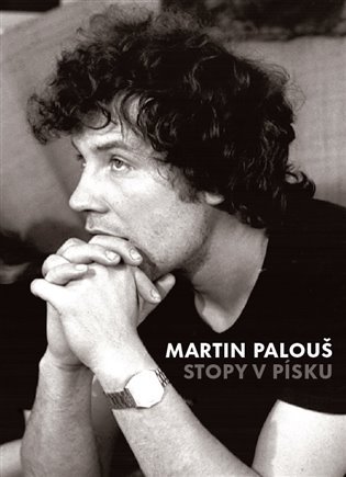 Levně Stopy v písku - Pokus o filosofickou autobiografii - Martin Palouš