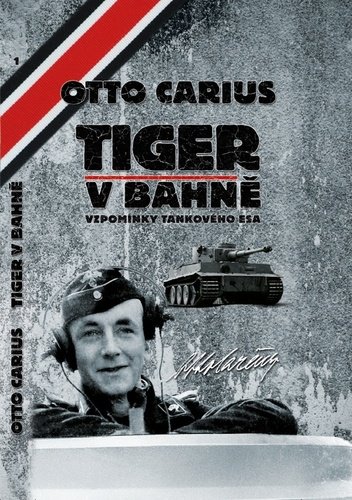 Levně Tiger v bahně - Otto Carius