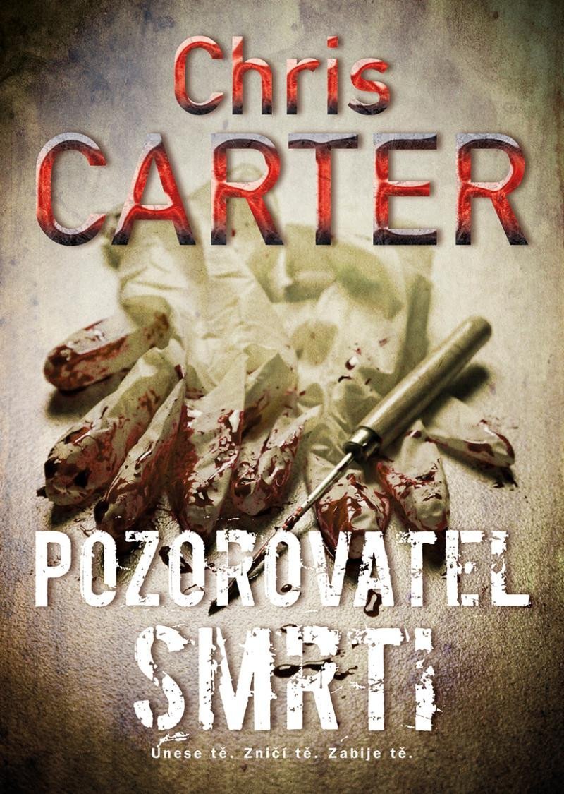 Levně Pozorovatel smrti - Chris Carter