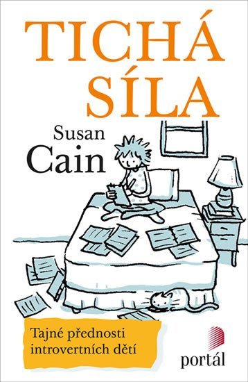 Levně Tichá síla - Tajné přednosti introvertních dětí - Susan Cain