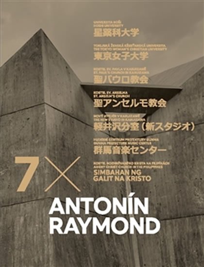 Levně Antonín Raymond 7x - Dan Merta