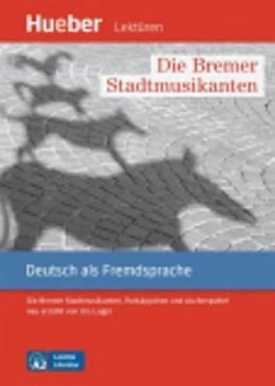 Levně Leichte Literatur A2: Die Bremer Stadtmusikanten, Leseheft - Luger, Urs