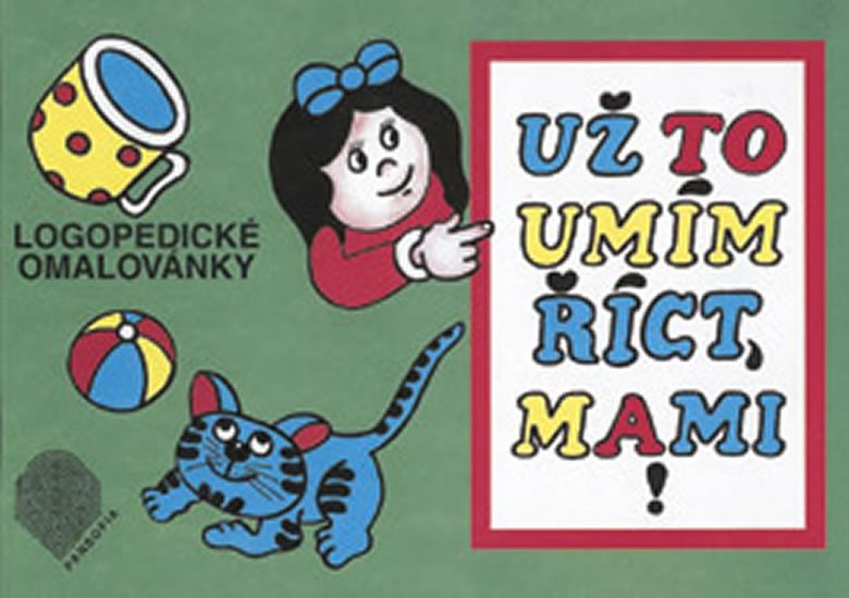 Levně Už to umím říct, mami! (logopedické omalovánky) - Miroslava Gilová