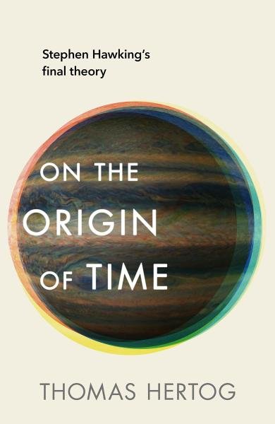 Product detail of On the Origin of Time: Stephen Hawking´s final theory - Thomas Hertog