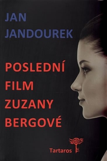 Levně Poslední film Zuzany Bergové - Jan Jandourek