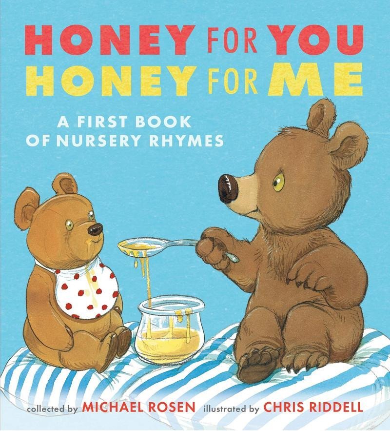 Levně Honey for You, Honey for Me: A First Book of Nursery Rhymes - Michael Rosen