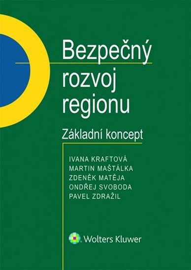 Levně Bezpečný rozvoj regionu - Ivana Kraftová