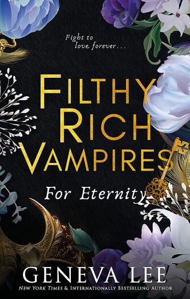 Levně Filthy Rich Vampires 4: For Eternity - Geneva Lee