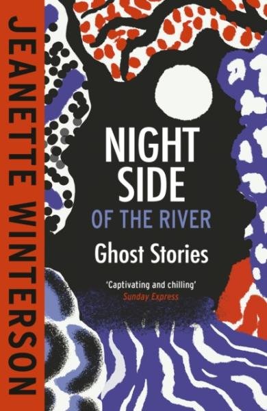 Levně Night Side of the River - Jeanette Winterson