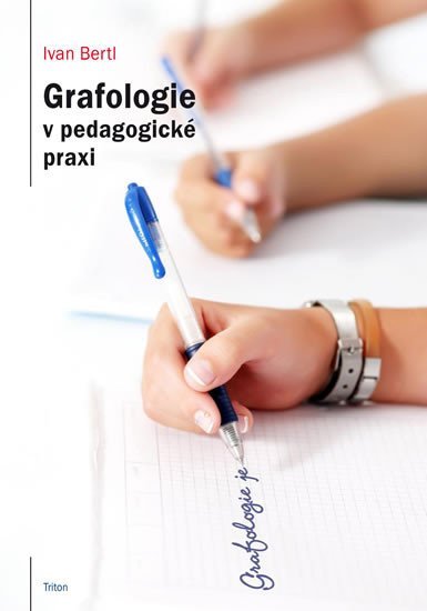 Levně Grafologie v pedagogické praxi - Ivan Bertl