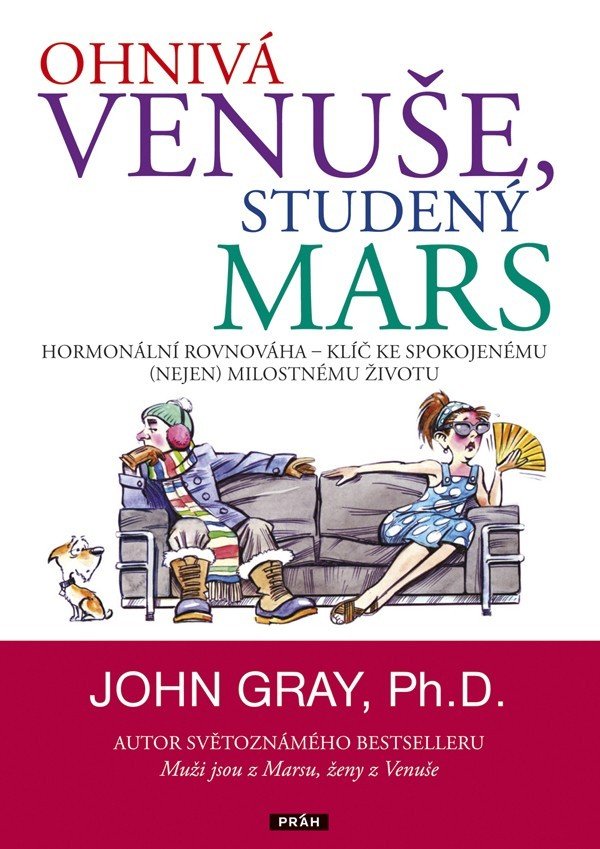 Levně Ohnivá Venuše, studený Mars - Hormonální rovnováha – klíč ke spokojenému (nejen) milostnému životu - John Gray