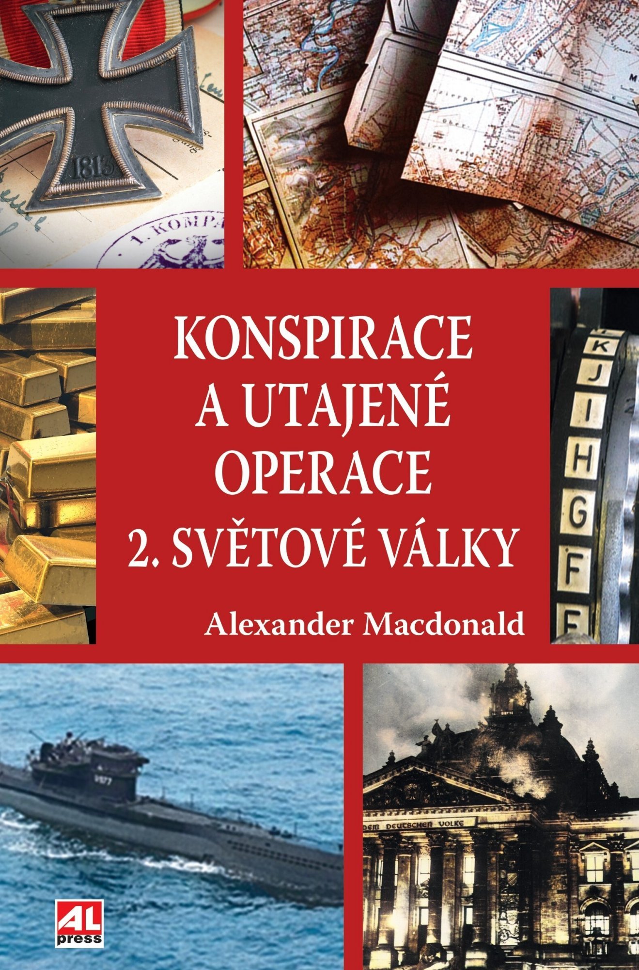 Levně Konspirace a utajené operace 2. světové války - Alexander Macdonald