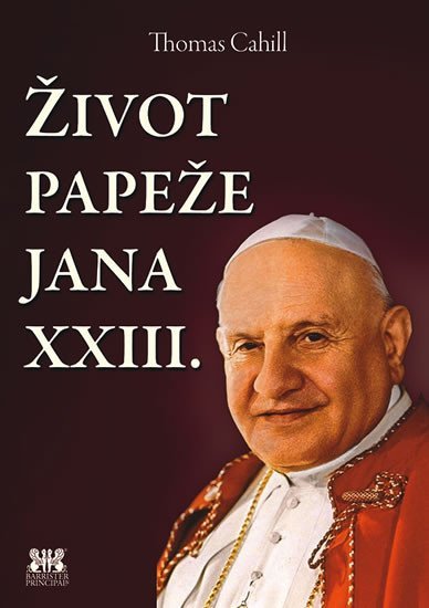 Levně Život papeže Jana XXIII. - Thomas Cahill