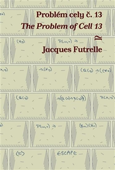 Levně Problém cely č. 13/The Problem of Cell 13 - Jacques Futrelle