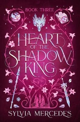 Levně Heart of the Shadow King (Bride of the Shadow King 3) - Sylvia Mercedes