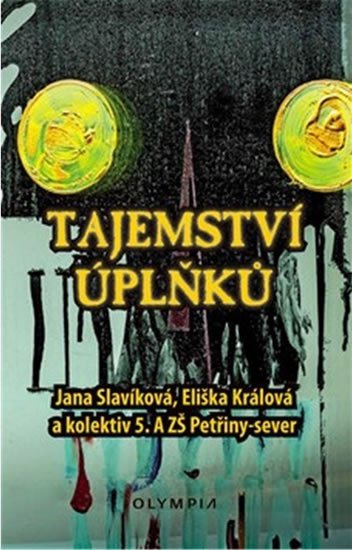 Tajemství úplňků - Jana Slavíková