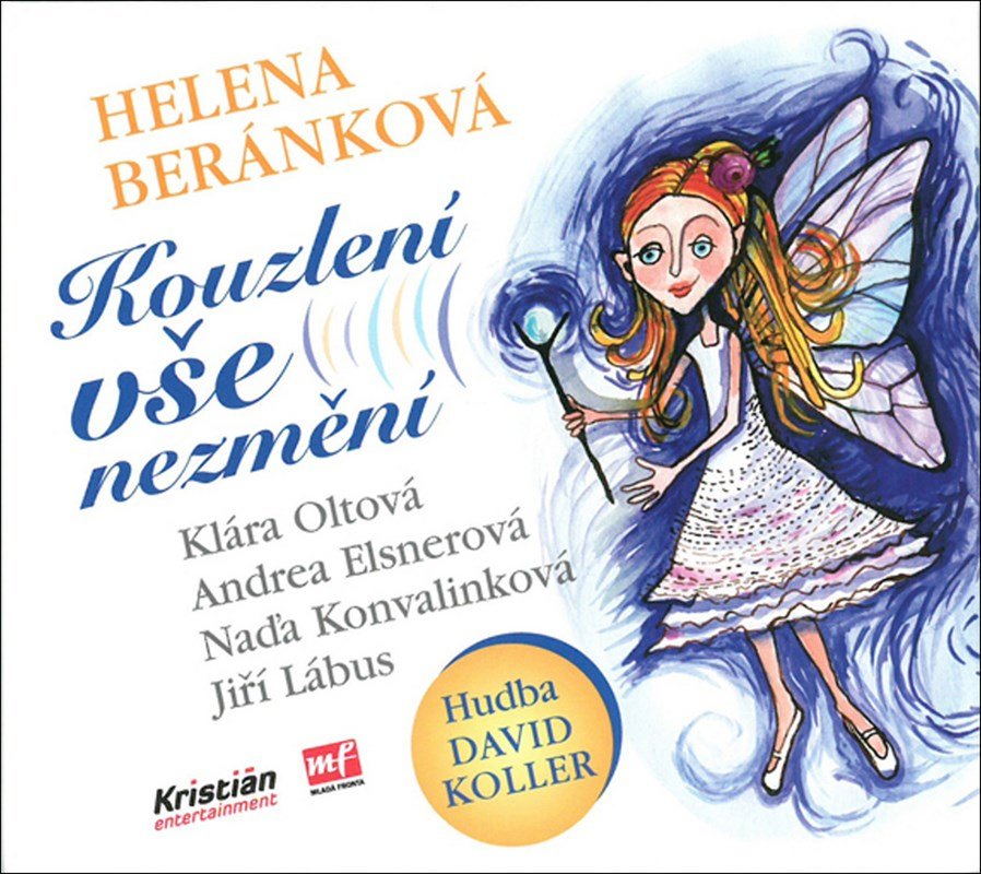 Levně Kouzlení vše nezmění, 1. vydání - Helena Beránková