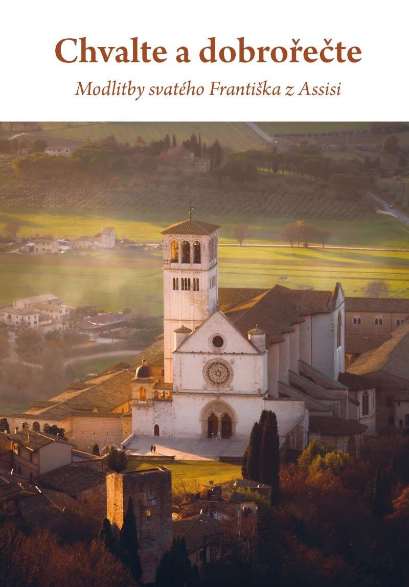 Levně Chvalte a dobrořečte - Modlitby svatého Františka z Assisi
