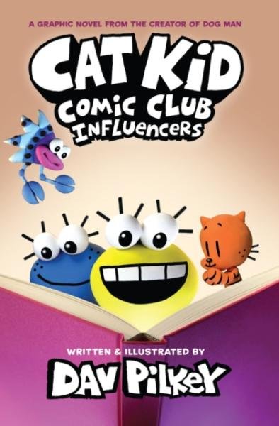 Cat Kid Comic Club 5: Influencers (PB) - Dav Pilkey