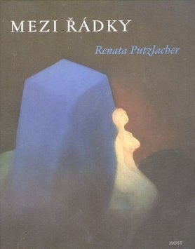 Mezi řádky Básně z let 1995-2001 - Renata Putzlacher