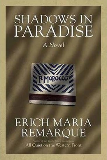 Levně Shadowd In Paradise - Erich Maria Remarque