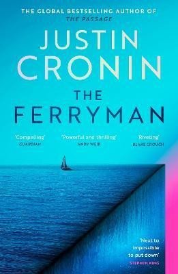 Levně The Ferryman: The Brand New Epic from the Visionary Bestseller of The Passage Trilogy - Justin Cronin