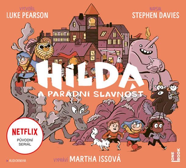 Levně Hilda a parádní slavnost - CDmp3 (Čte Martha Issová) - Luke Pearson