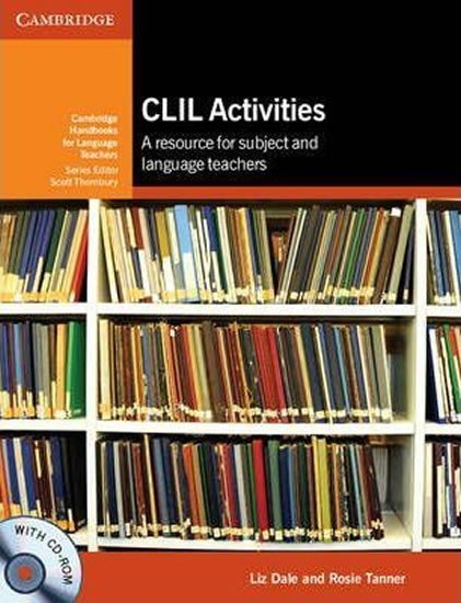 Levně CLIL Activities with CD-ROM - Liz Dale