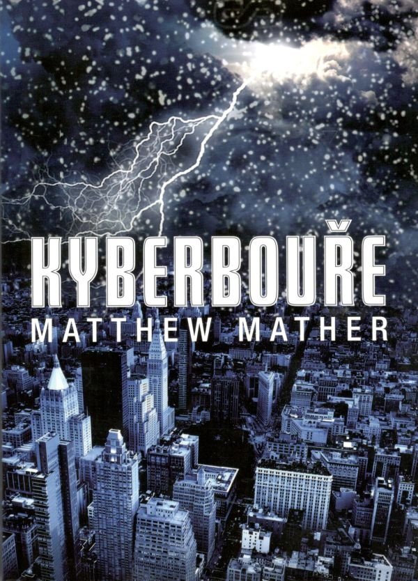 Levně Kyberbouře - Matthew Mather