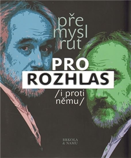 Levně Pro rozhlas /i proti němu/ - Přemysl Rut