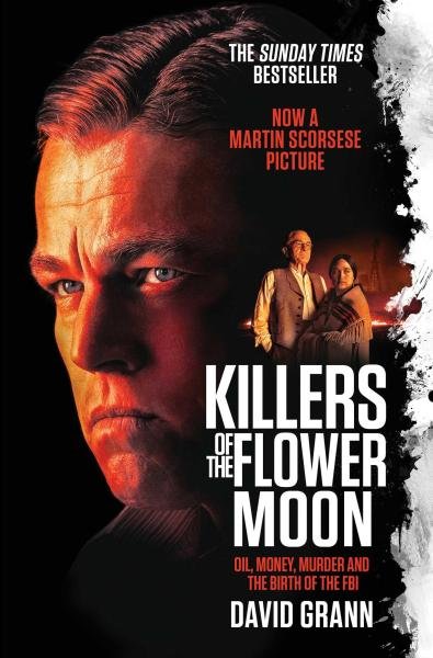 Levně Killers of the Flower Moon: Oil, Money, Murder and the Birth of the FBI - David Grann