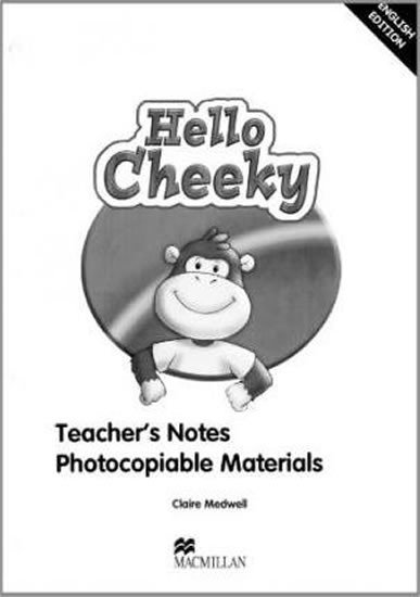 Levně Cheeky Monkey - Hello Cheeky: Teacher´s Notes - Medwell Claire