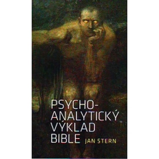 Psycho-analytický výklad bible - Jan Štern