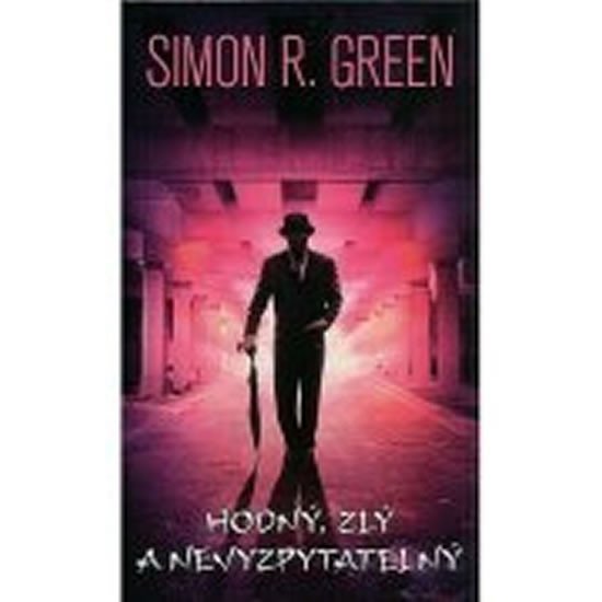 Levně Noční strana 10 - Hodný ,zlý a nevyzpyta - Simon R. Green