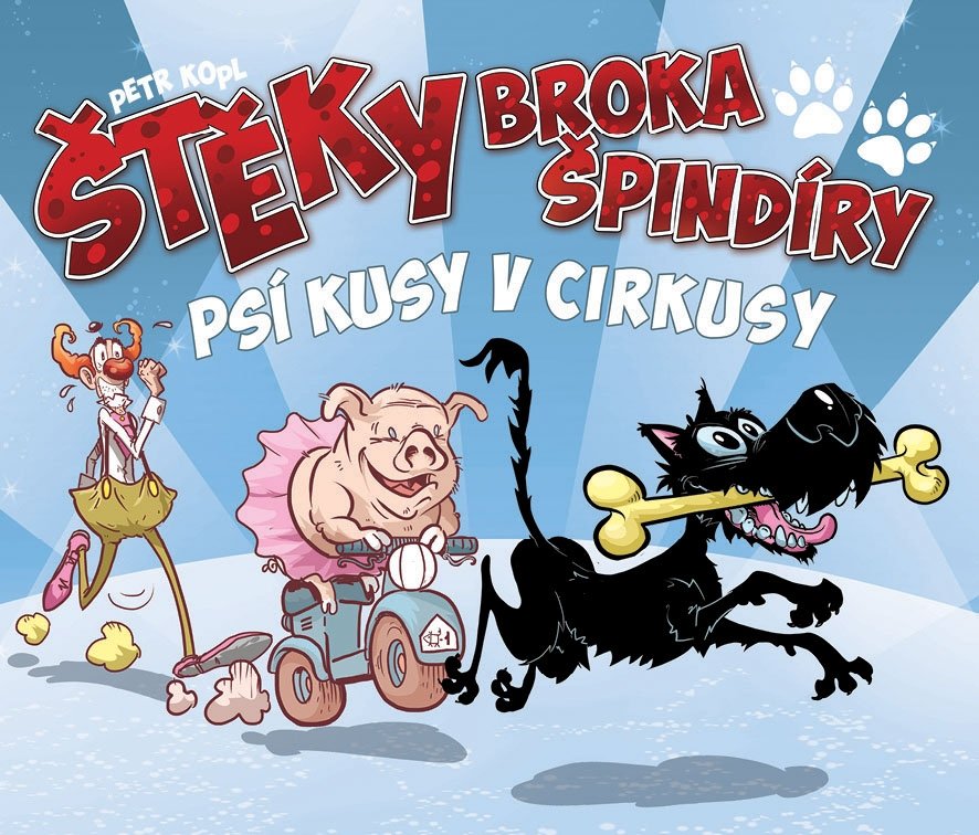 Levně Štěky Broka špindíry 2 - Psí kusy v cirkusy - Petr Kopl