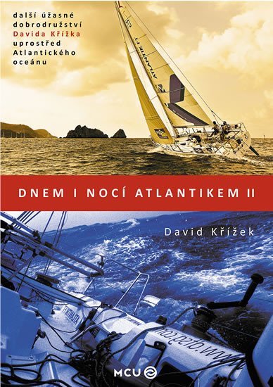 Dnem i nocí Atlantikem II. - David Křížek