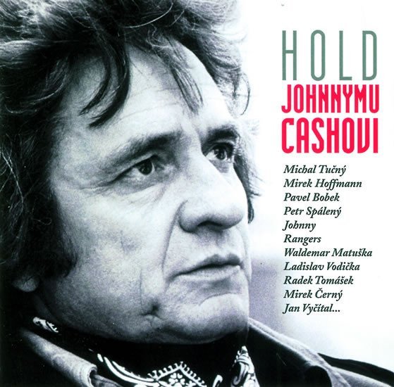 Levně Hold Johnnymu Cashovi - CD - autorů kolektiv