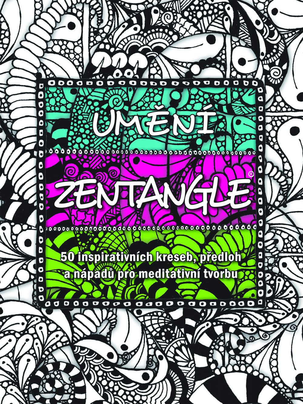 Levně Umění Zentangle® - Penny Raile