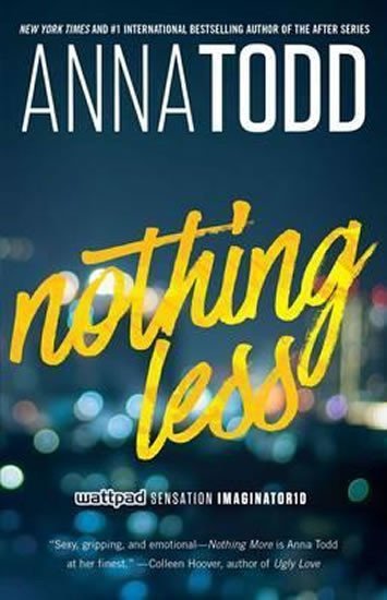 Levně Nothing Less - Anna Todd